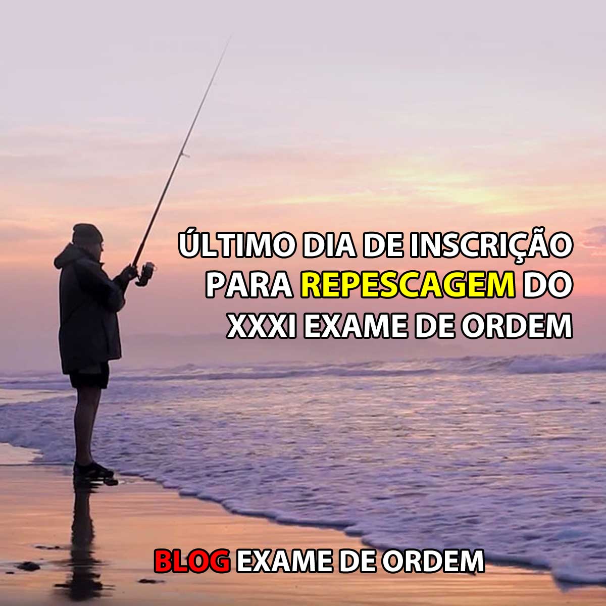 ltimo dia para se inscrever na repescagem do XXXI Exame de Ordem