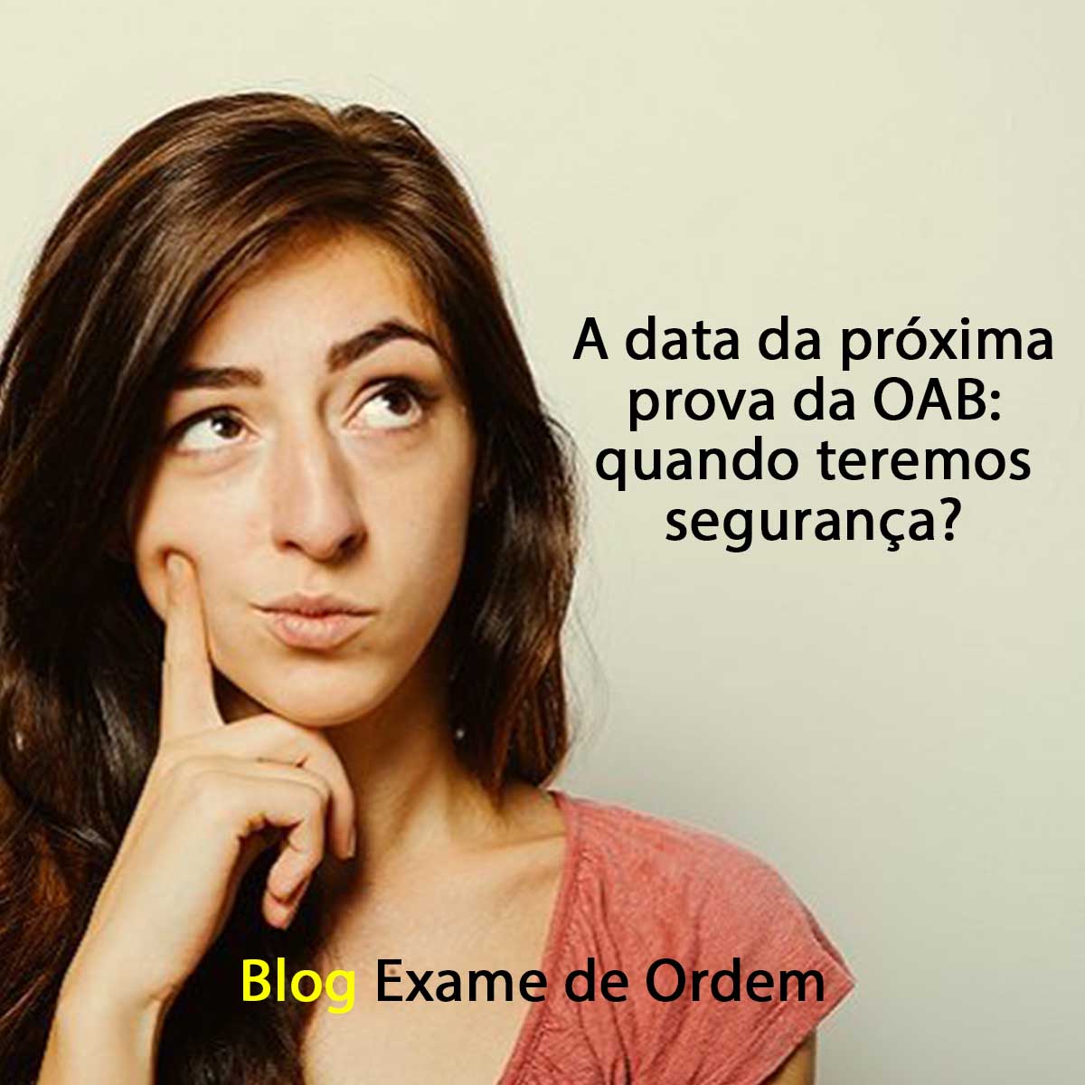 A data da prxima prova da OAB: quando teremos segurana?