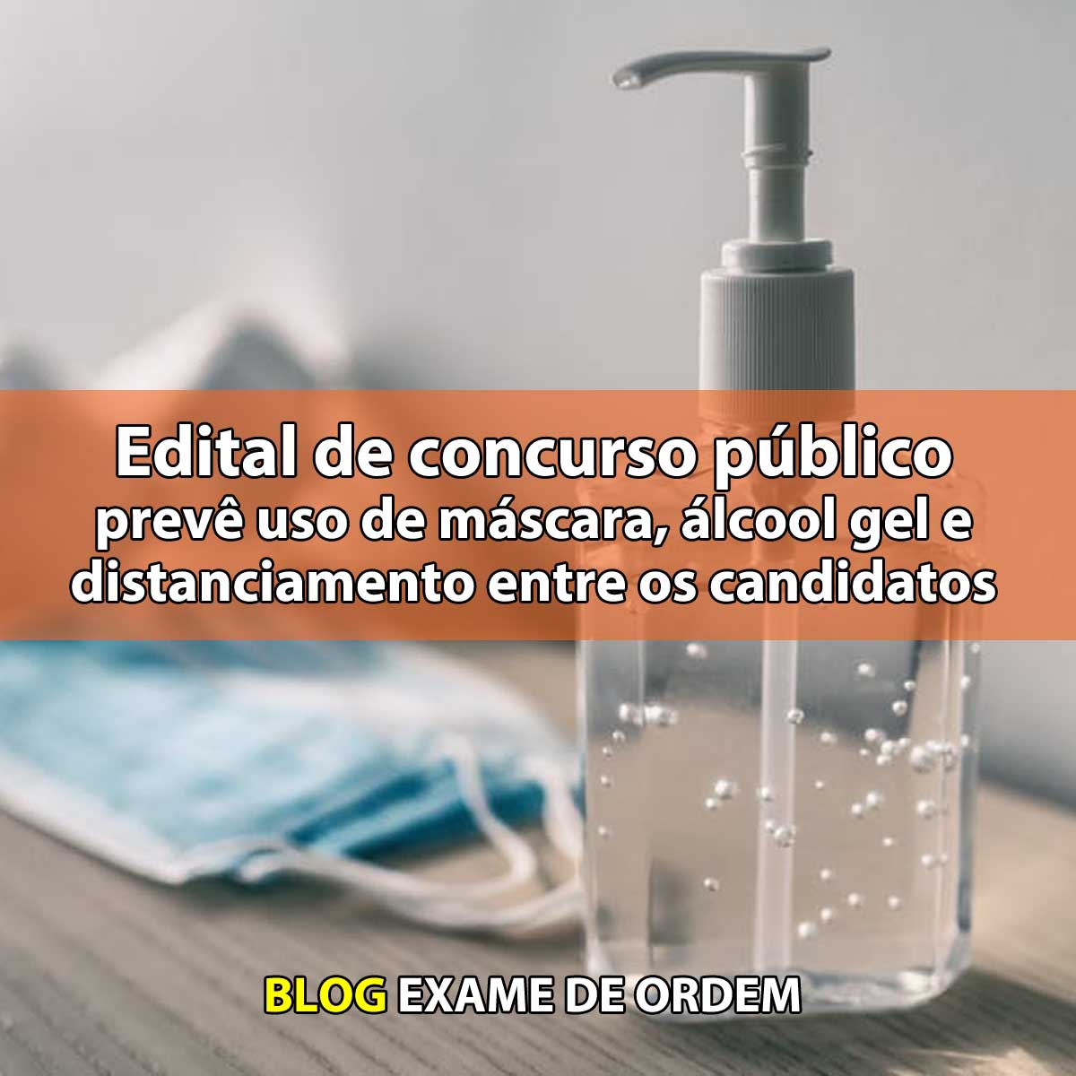 Edital concurso pblico prev uso de mscara, lcool gel e distanciamento