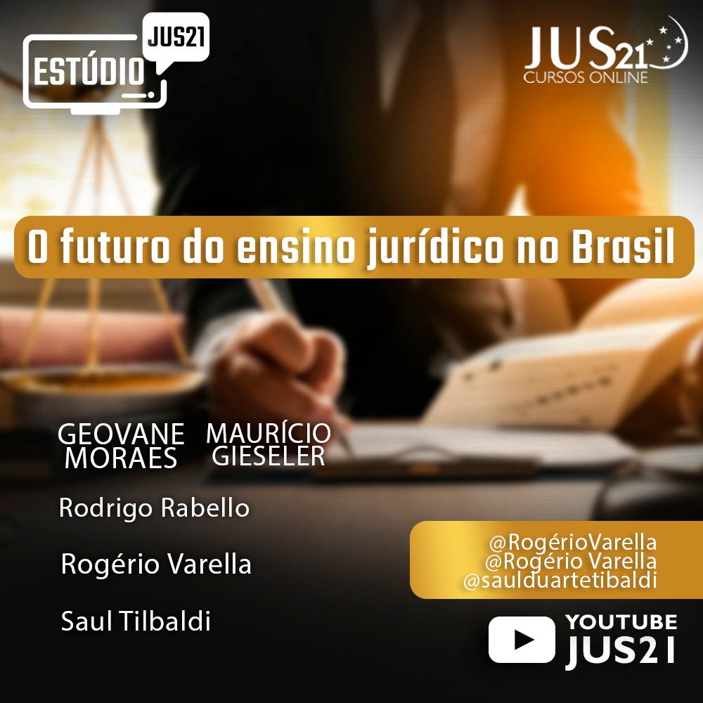 Estdio Jus21: O futuro do ensino jurdico no Brasil