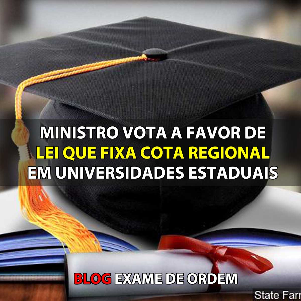 Ministro vota a favor de lei que fixa cota regional em universidades estaduais