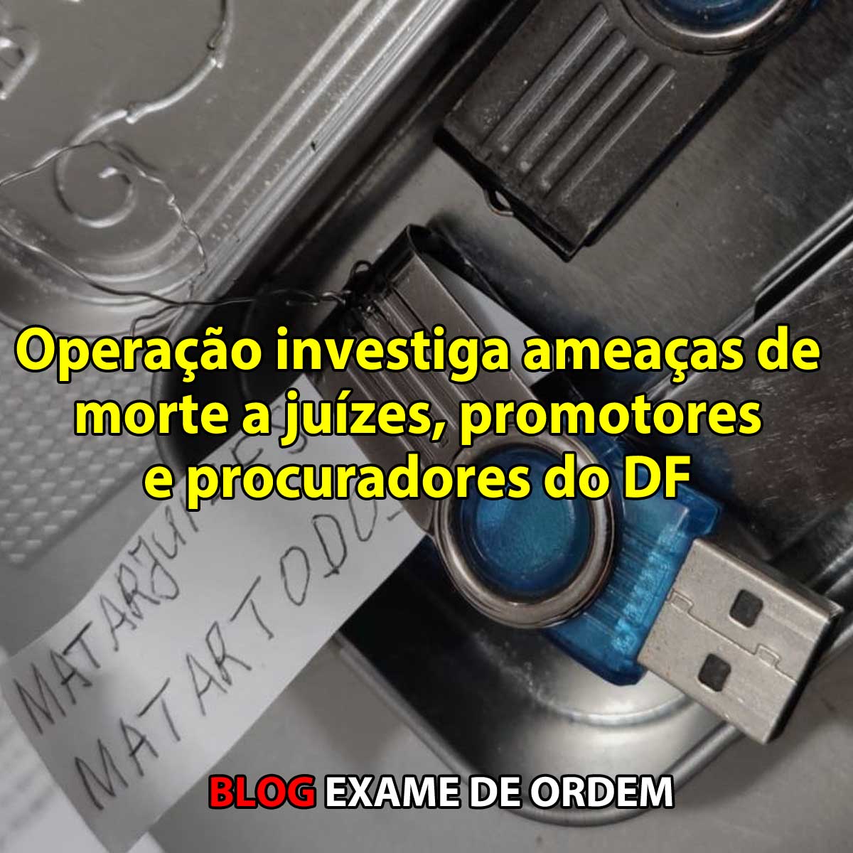 Operao investiga ameaas de morte a juzes, promotores e procuradores do DF