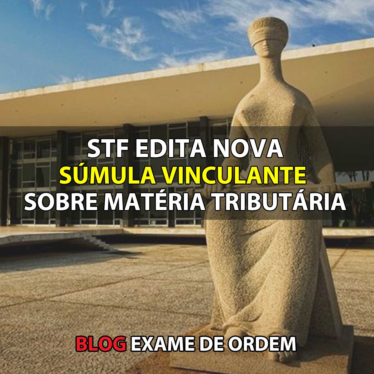 STF edita nova smula vinculante sobre matria tributria