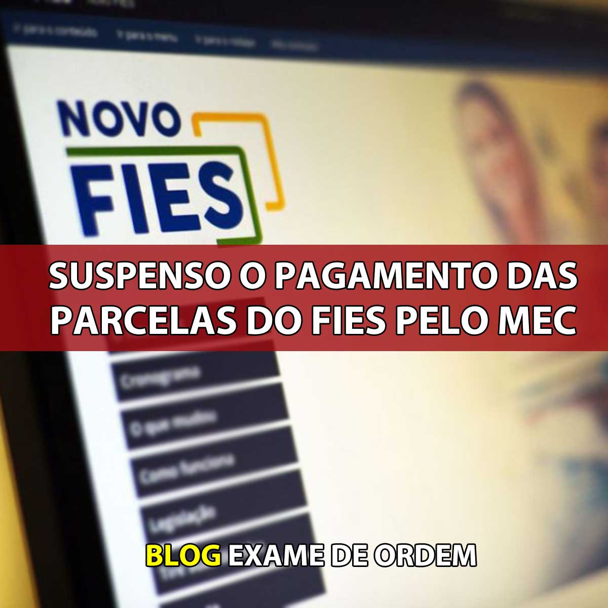 Suspenso o pagamento das parcelas do FIES pelo MEC