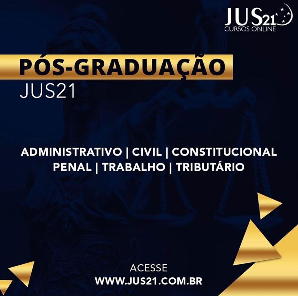 Confiram as ps-graduaes do Jus21!