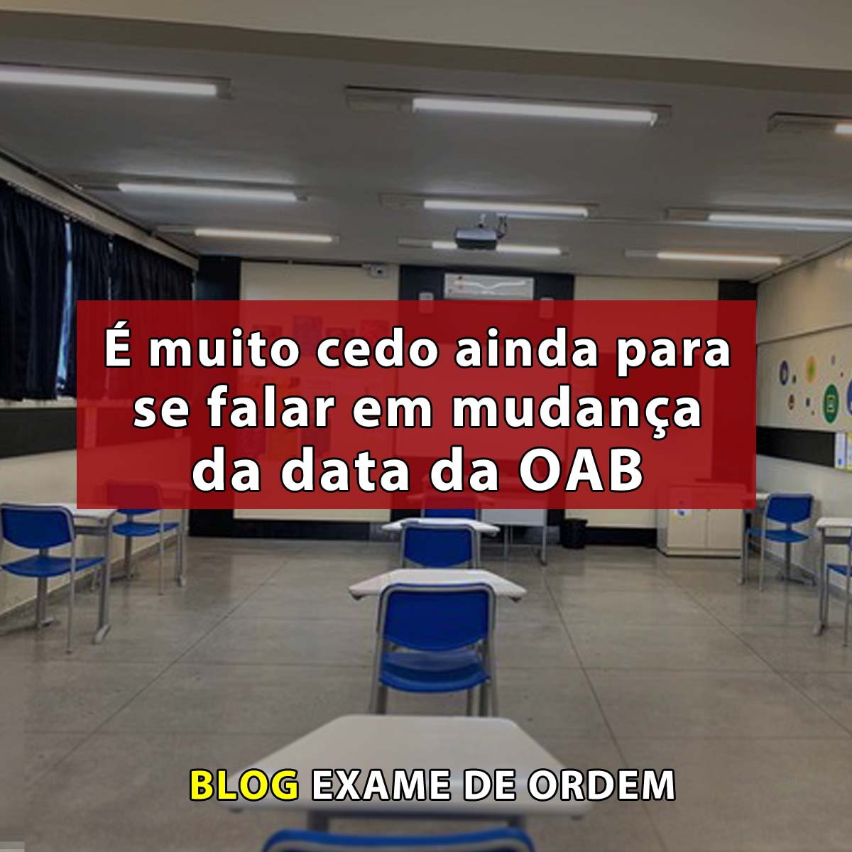  muito cedo ainda para se falar em mudana da data da OAB