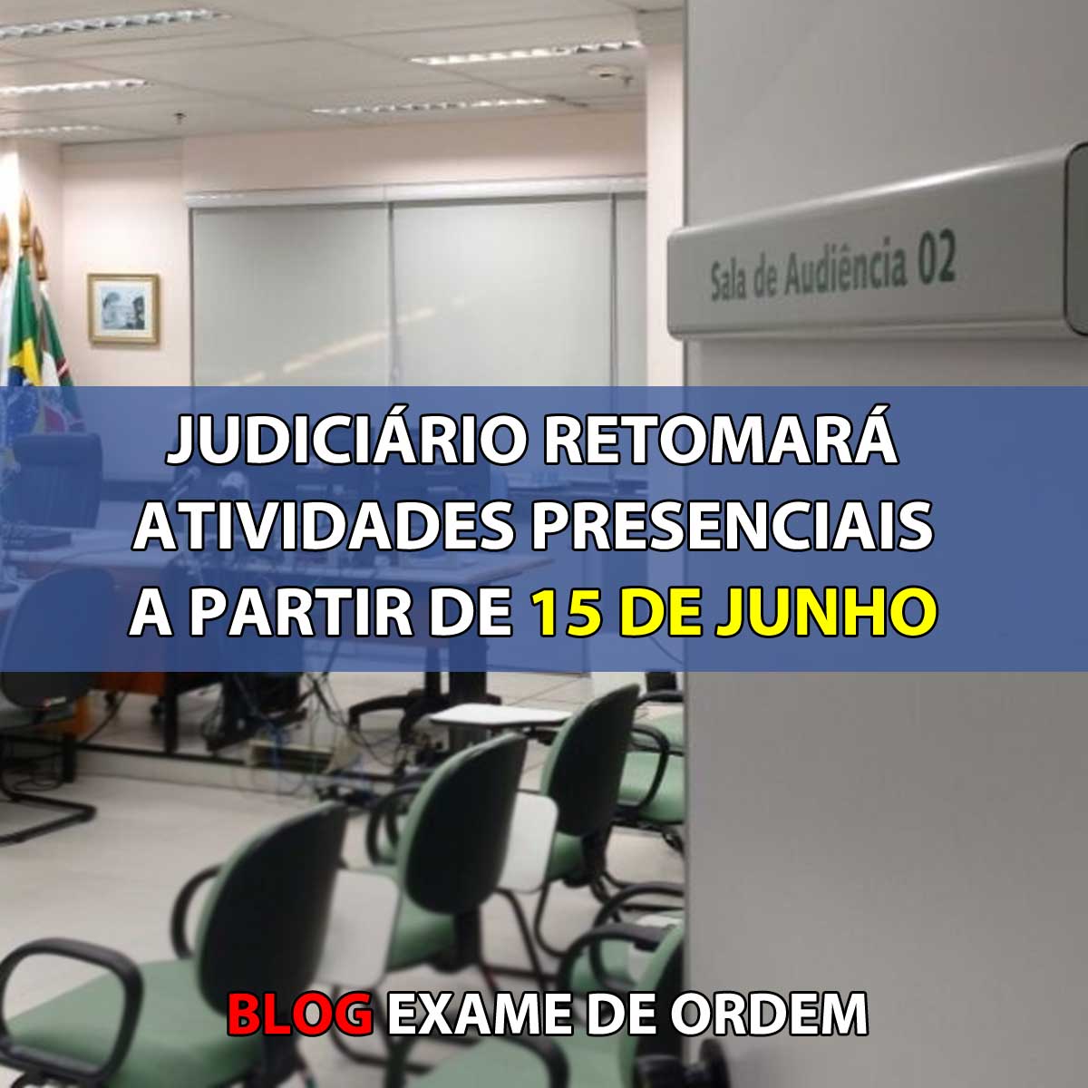 Judicirio retomar atividades presenciais a partir de 15 de junho