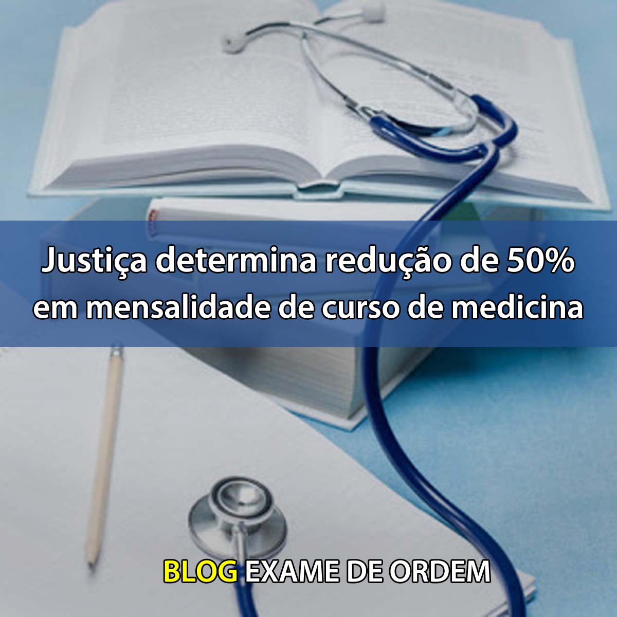 Justia determina reduo de 50% em mensalidade de curso de medicina