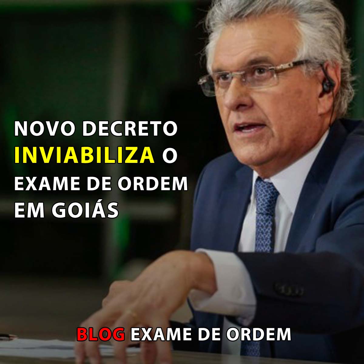 Novo Decreto inviabiliza o Exame de Ordem em Gois