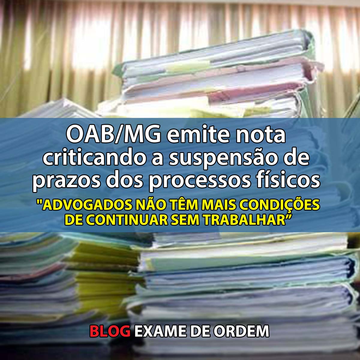 OAB/MG emite nota criticando a suspenso de prazos dos processos fsicos