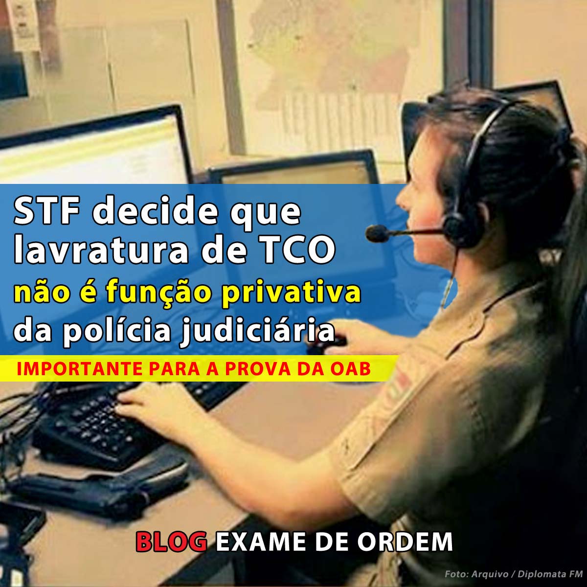 STF decide que lavratura de TCO no  funo privativa da polcia judiciria