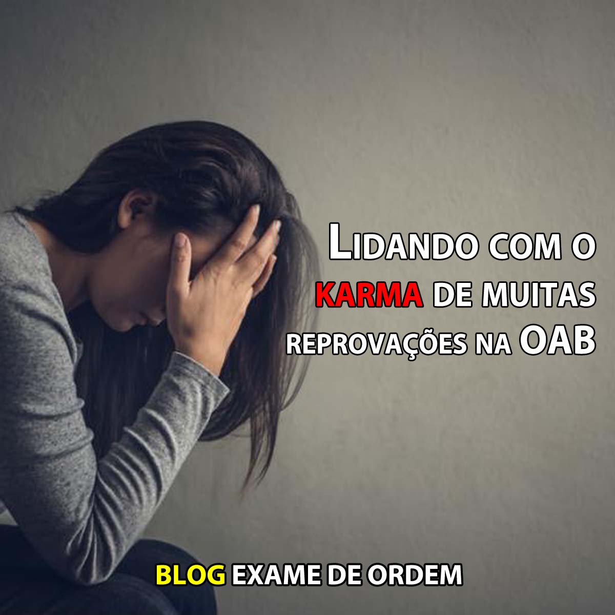 Lidando com o karma de muitas reprovaes na OAB