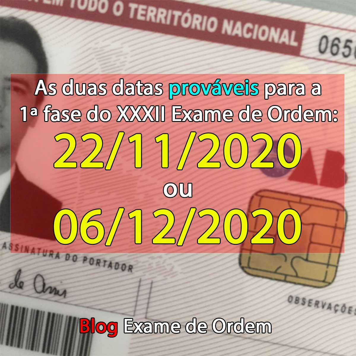 As duas datas provveis para a 1 fase do XXXII Exame de Ordem