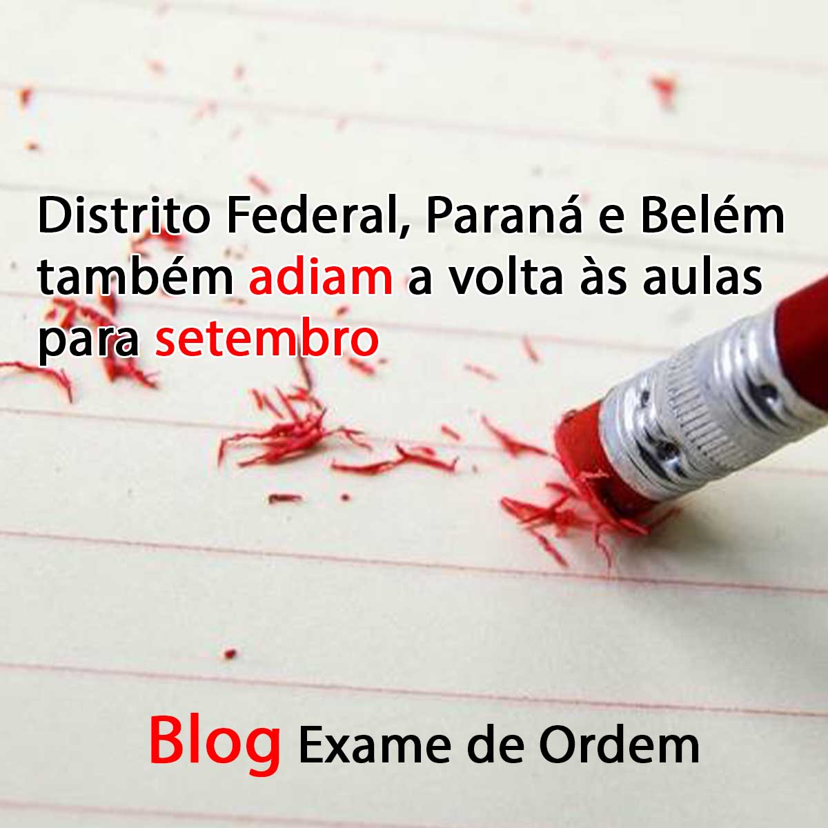 Distrito Federal, Paran e Belm tambm adiam a volta s aulas para setembro