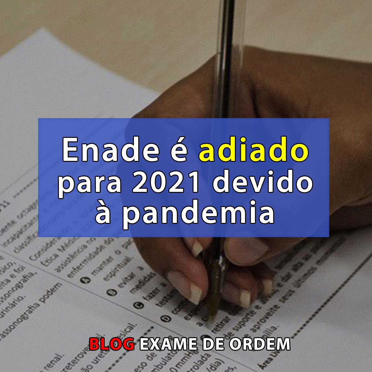 Enade  adiado para 2021 em razo da pandemia