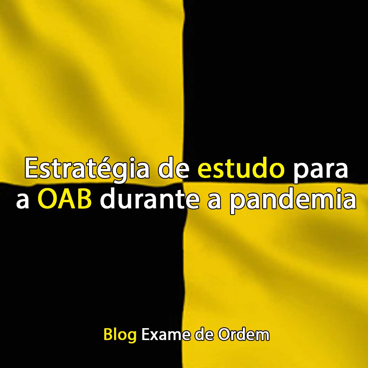 Estratgia de estudo para a OAB durante a pandemia