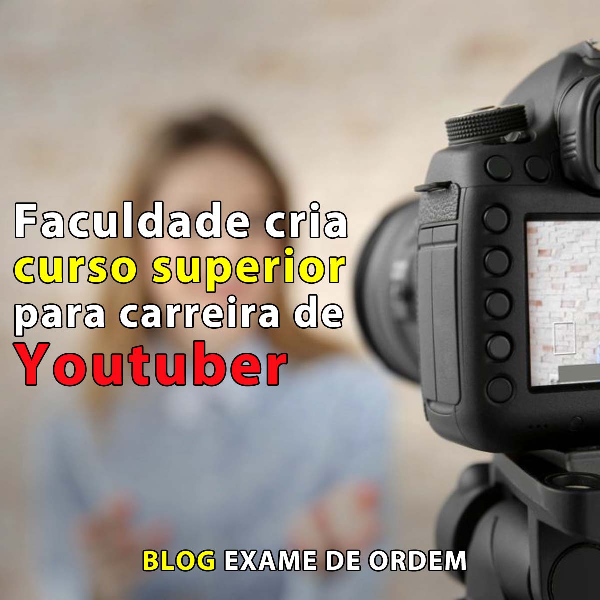 Faculdade cria curso superior para carreira de Youtuber