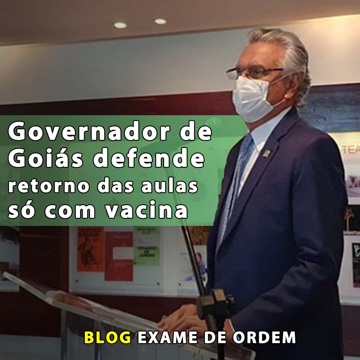 Governador de Gois defende retorno das aulas s com vacina