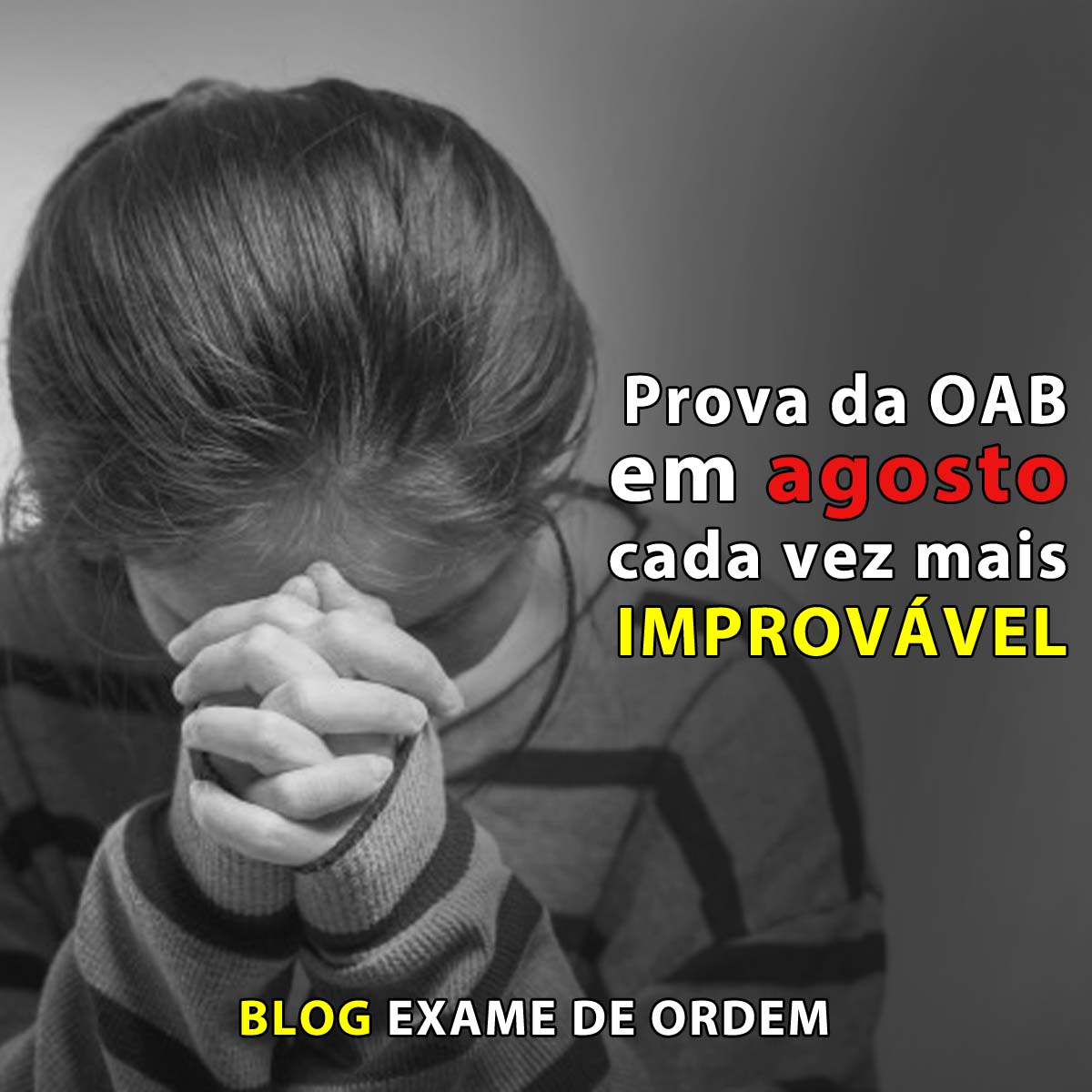 Prova da OAB em agosto cada vez mais improvvel