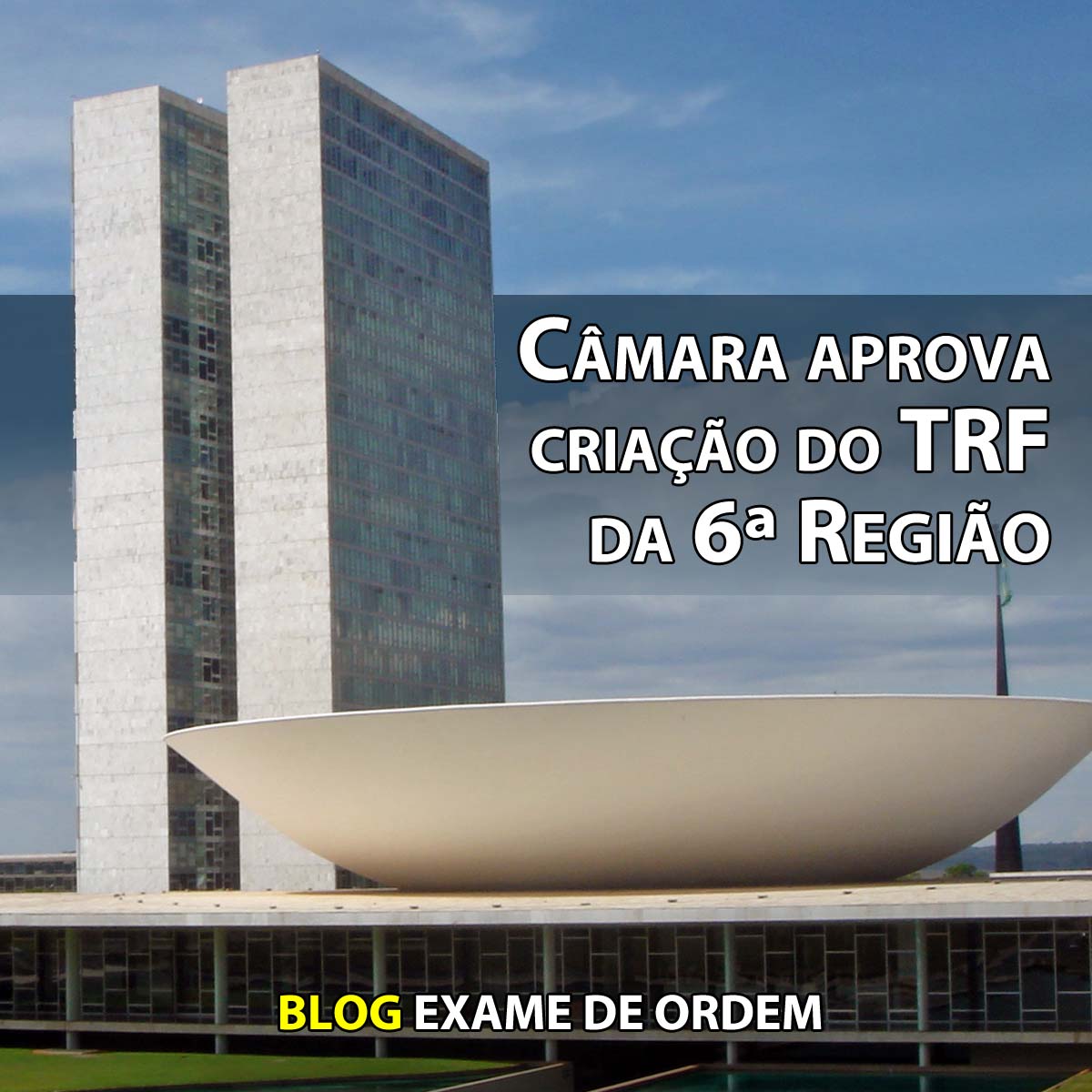 Cmara aprova criao do TRF da 6 Regio