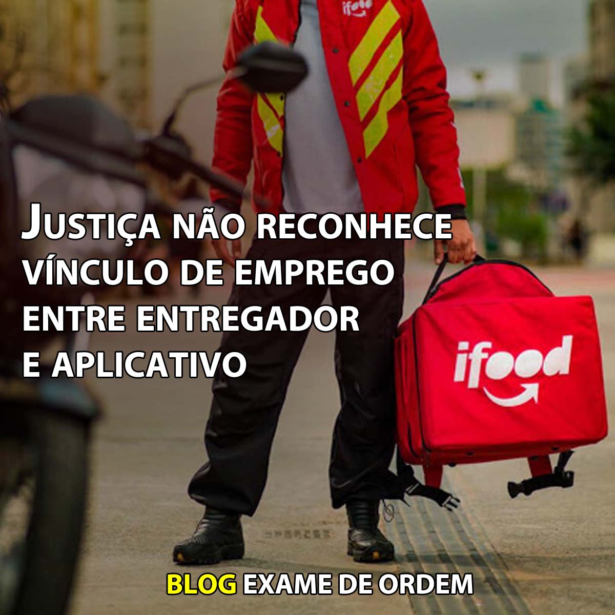 Justia no reconhece vnculo de emprego entre entregador e aplicativo