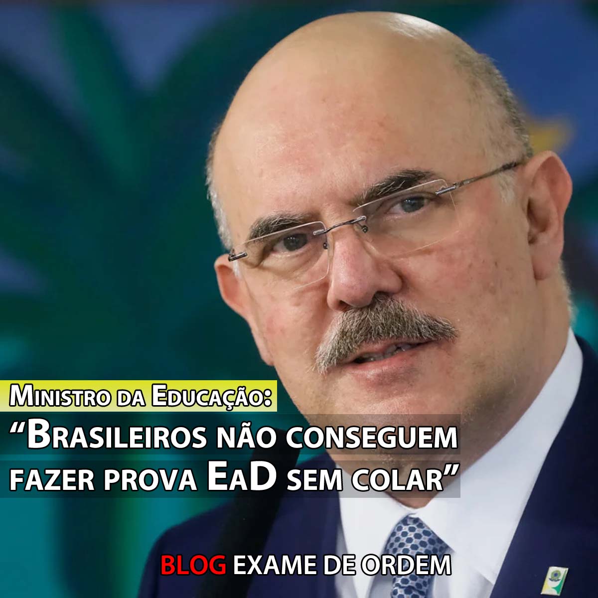 Ministro da Educao: ?Brasileiros no conseguem fazer prova EaD sem colar?