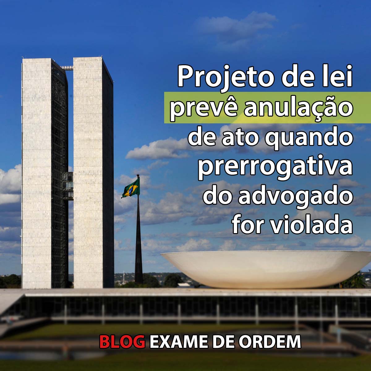 Projeto de lei prev anulao de ato quando prerrogativa do advogado for violada