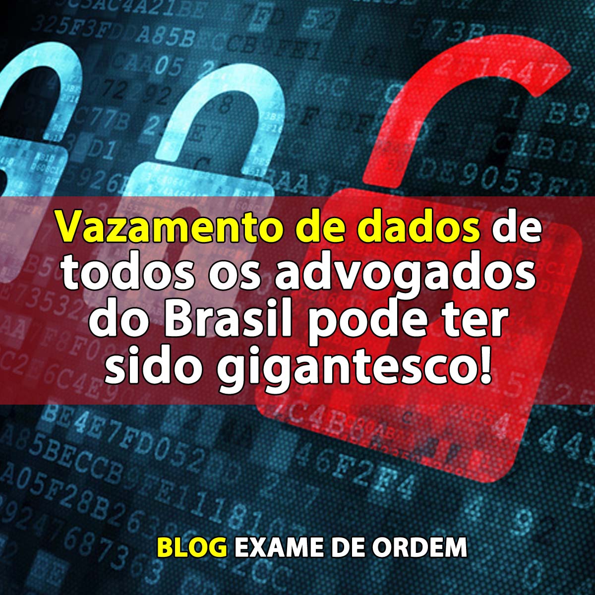 Vazamento de dados de todos os advogados do Brasil pode ter sido gigantesco!