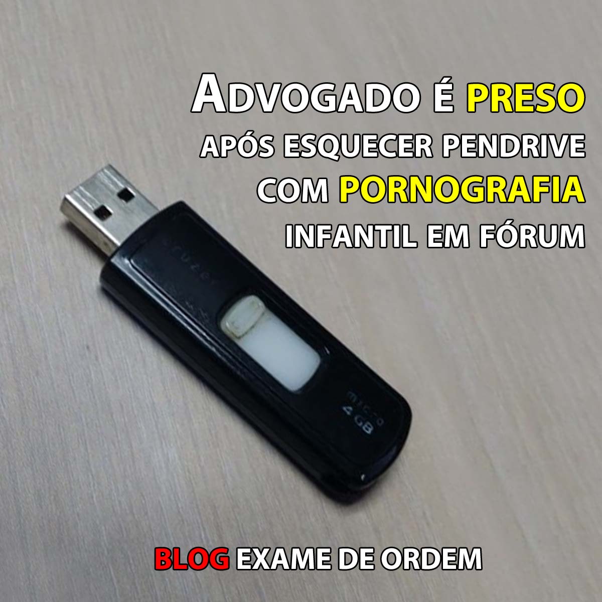 Advogado  preso aps esquecer pendrive com pornografia infantil em frum