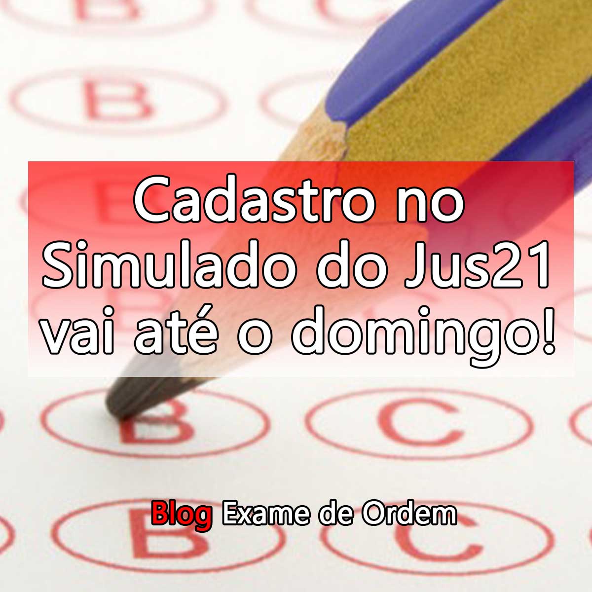 Cadastro no Simulado do Jus21 vai at o domingo!