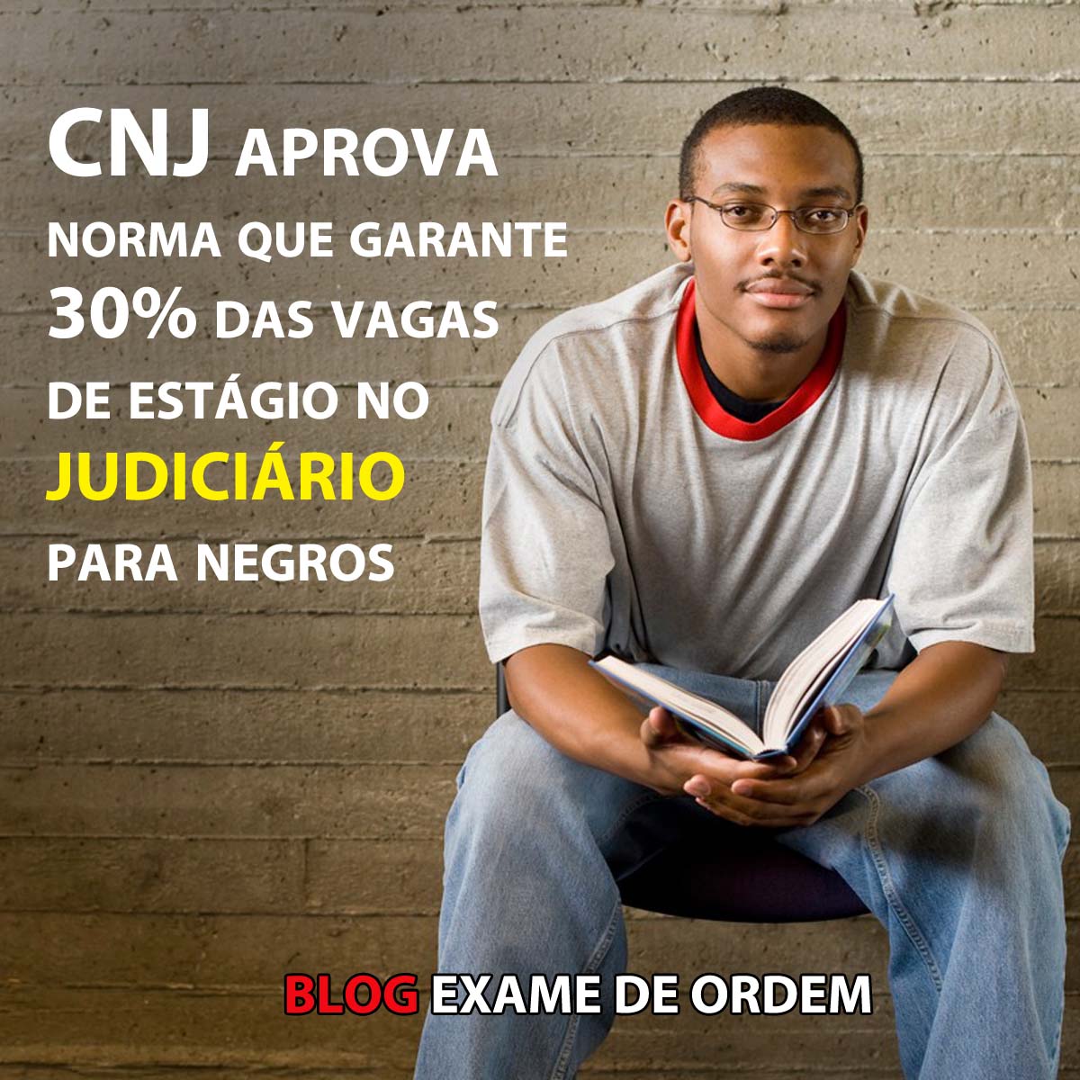 CNJ aprova norma que garante 30% das vagas de estgio no judicirio para negros