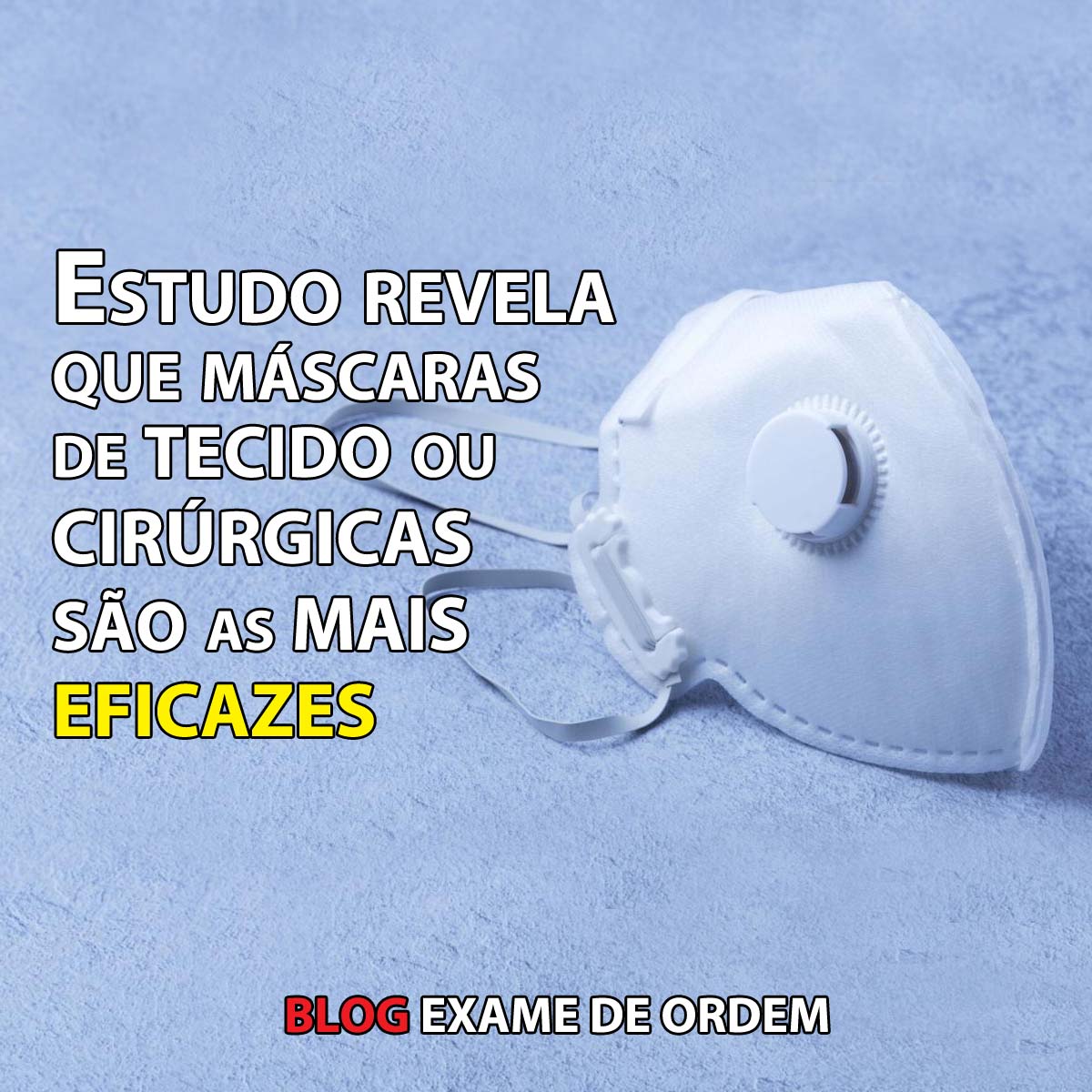 Estudo revela que mscaras de tecido ou cirrgicas so as mais eficazes