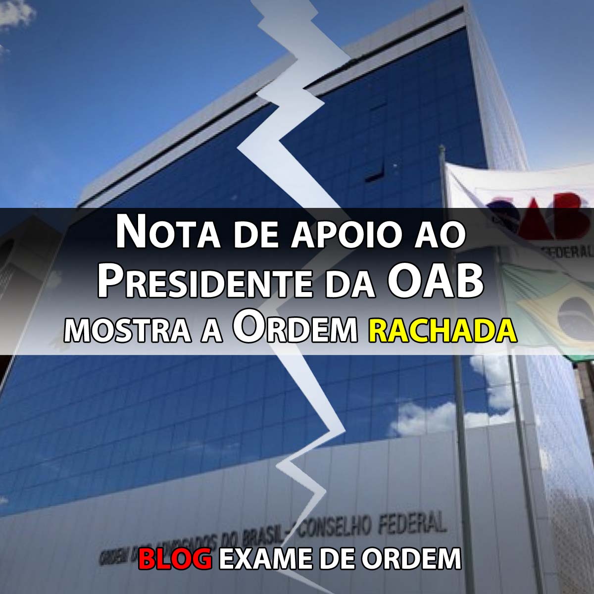 Nota de apoio ao Presidente da OAB mostra a Ordem rachada