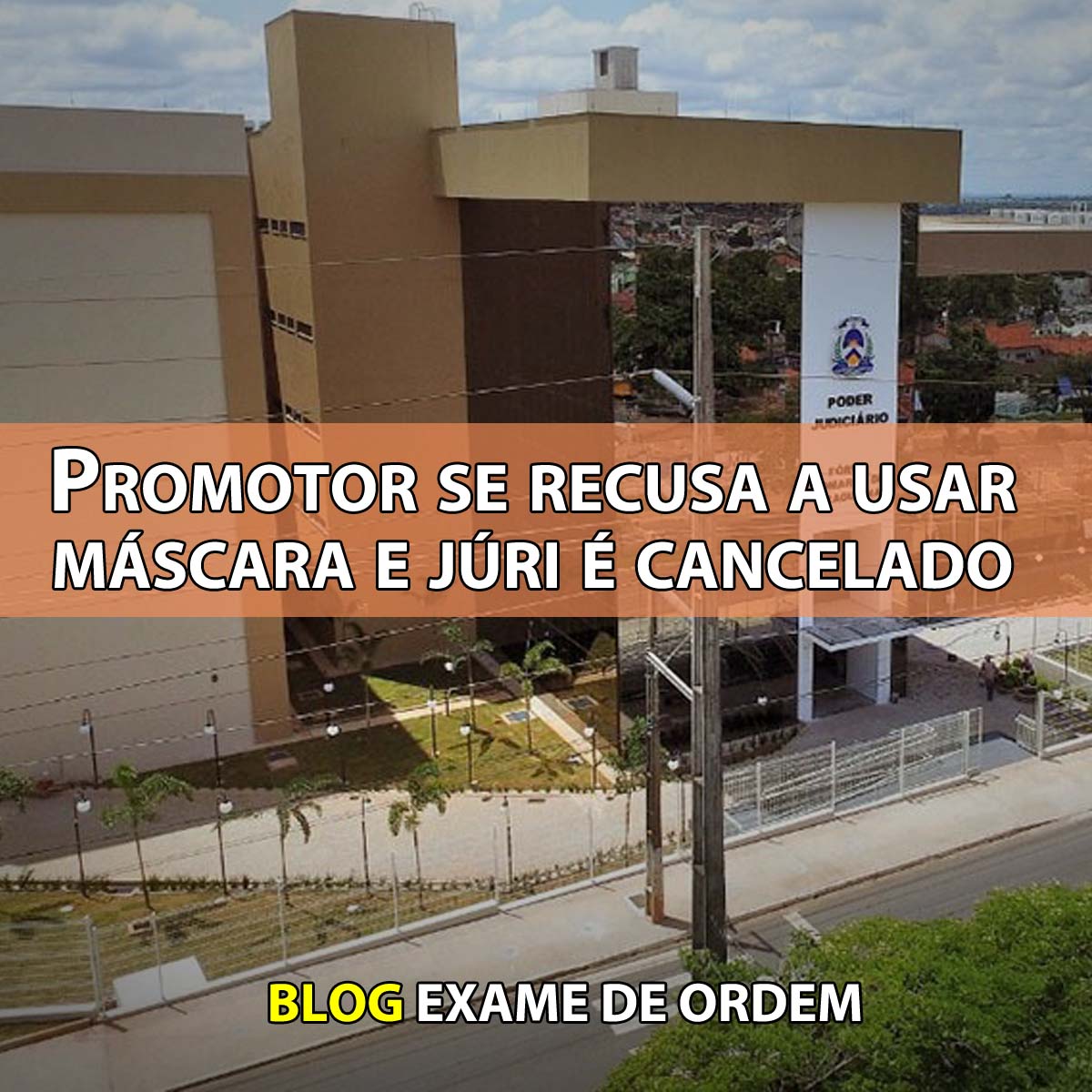 Promotor se recusa a usar mscara e jri  cancelado