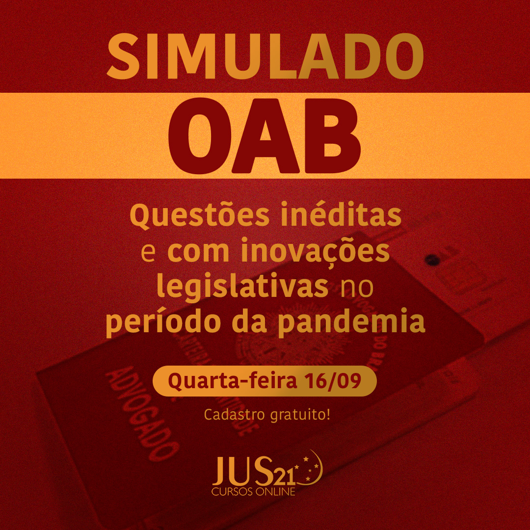 Simulado OAB - Questes inditas e inovaes legislativas do perodo da pandemia