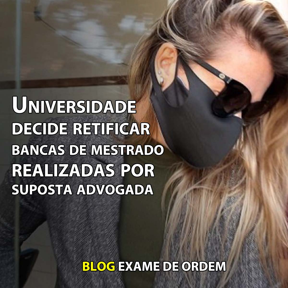 Universidade decide retificar bancas de mestrado realizadas por suposta advogada