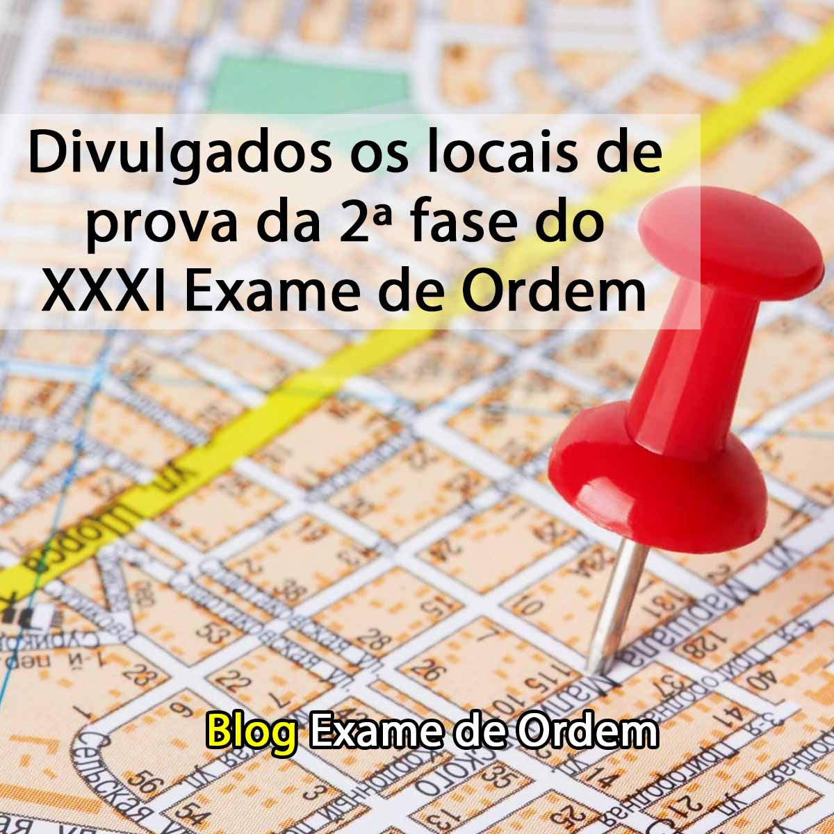 Divulgados os locais de prova da 2 fase do XXXI Exame de Ordem