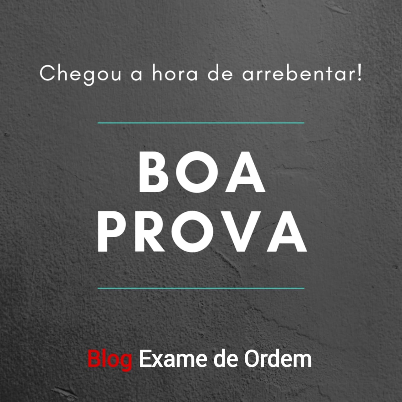 Hoje  dia de arrebentar na prova da OAB!