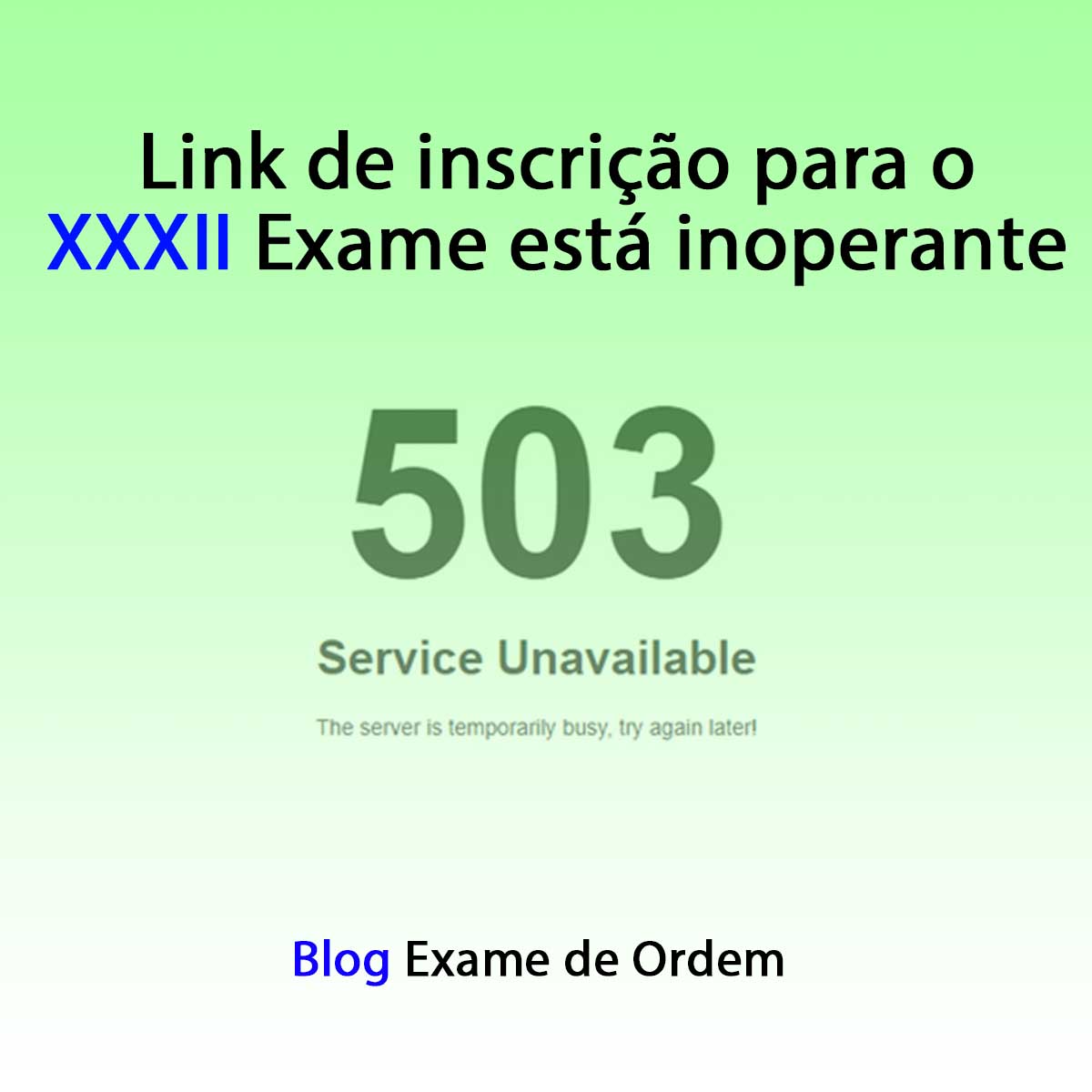 Link de inscrio para o XXXII Exame est inoperante