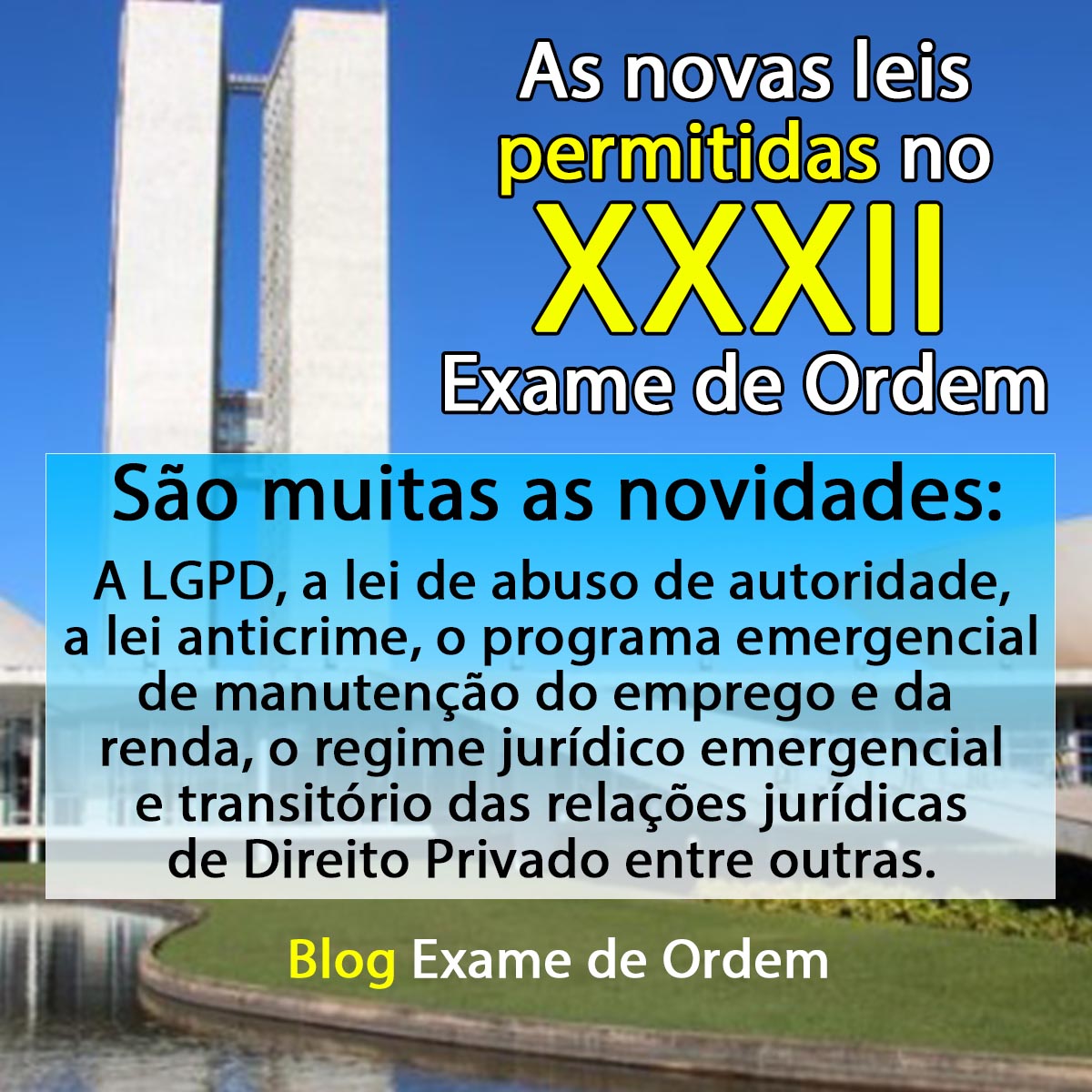 As novas leis permitidas no XXXII Exame de Ordem