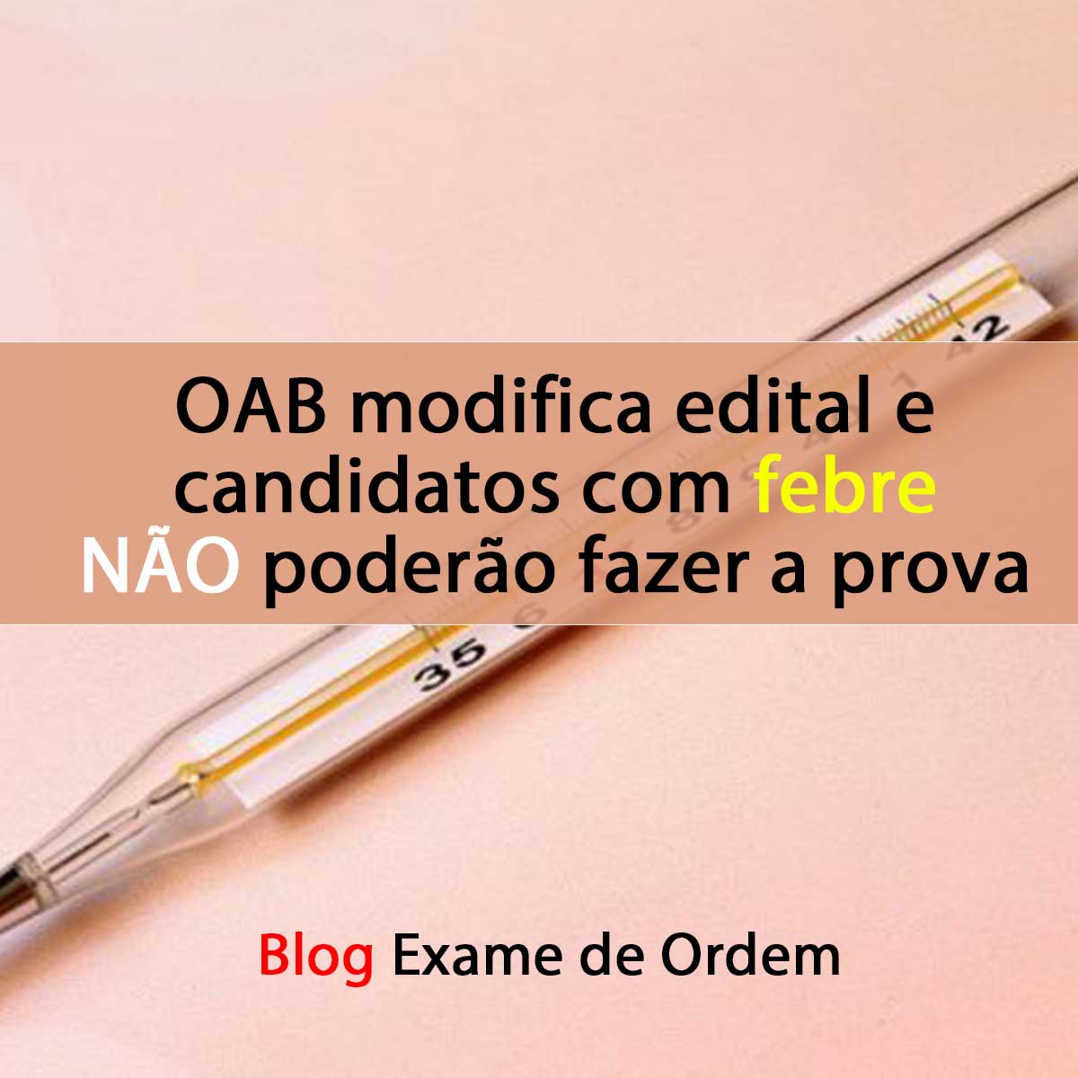 OAB modifica edital e candidatos com febre no podero fazer a prova