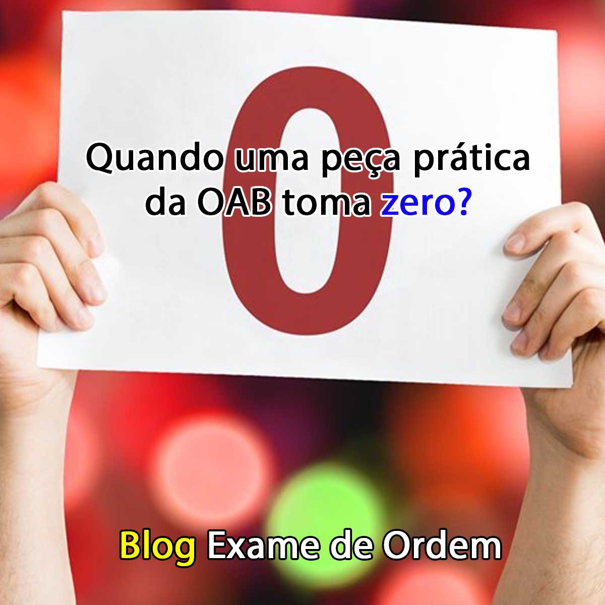 Quando uma pea prtica da OAB toma zero?