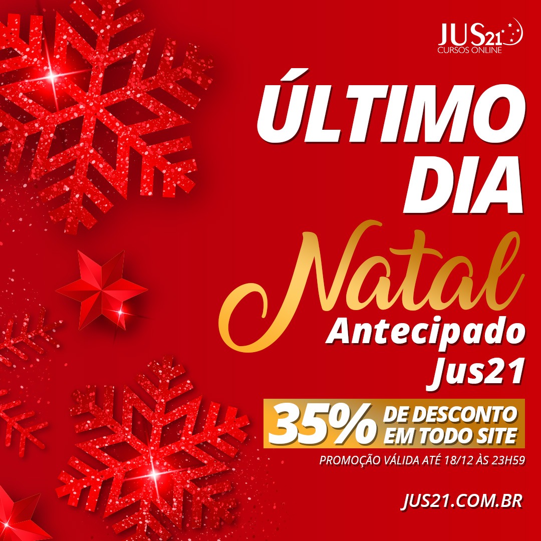 ltimo dia da promoo de Natal do Jus21!