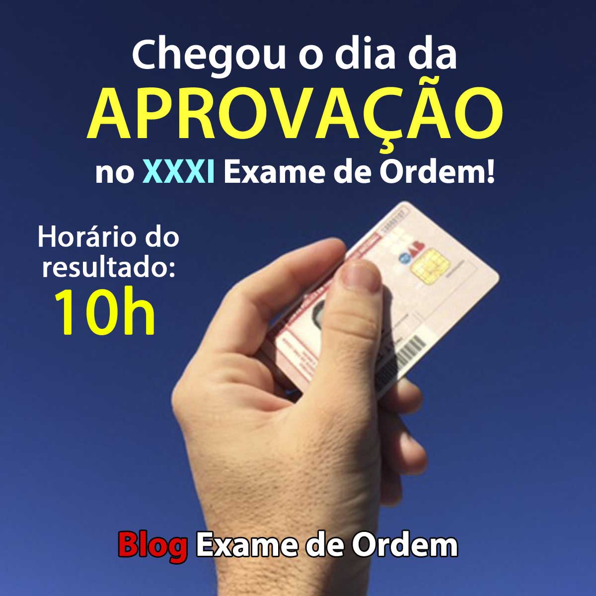 Chegou o dia da APROVAO no XXXI Exame de Ordem!