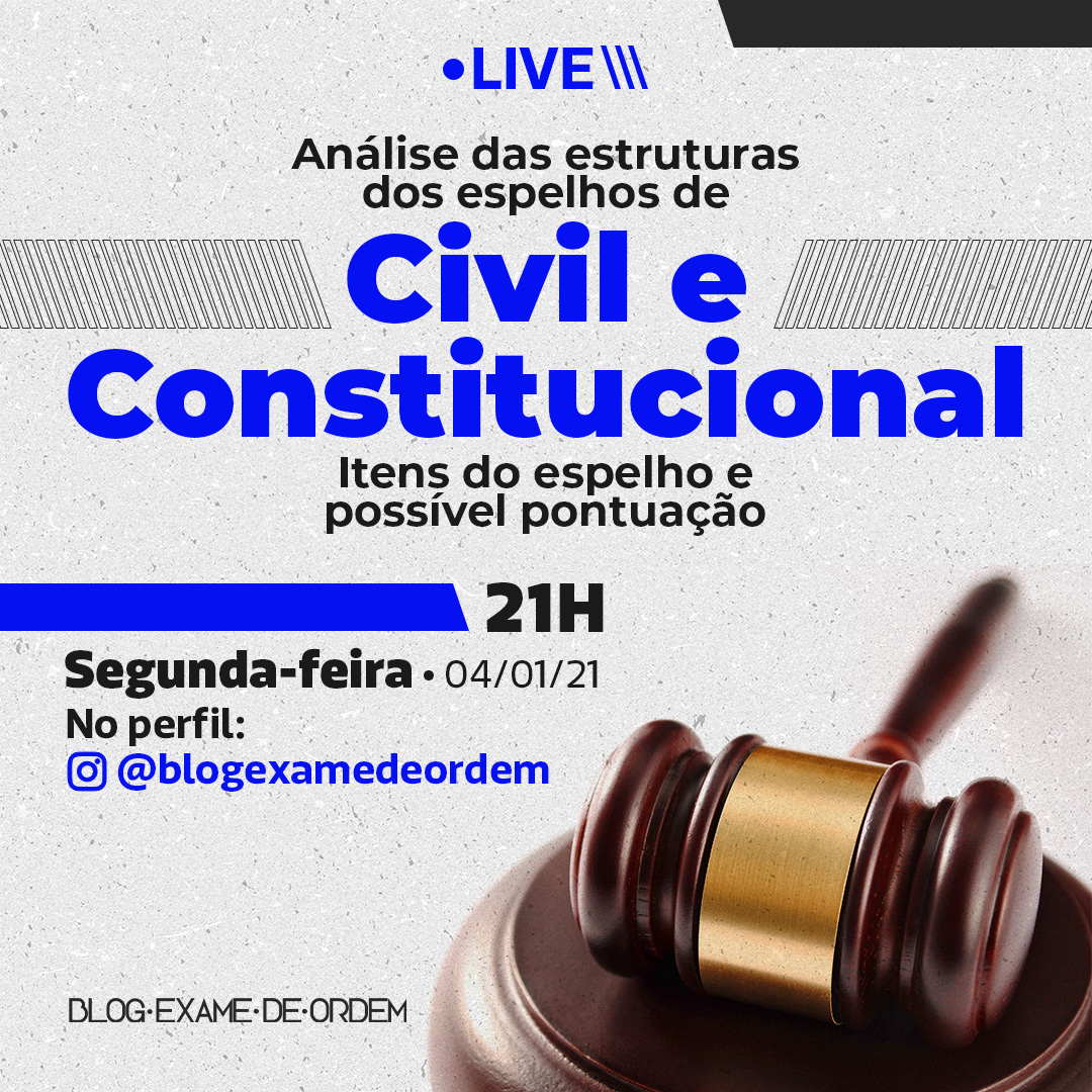 Hoje, 19h, anlise das estruturas dos espelhos de Civil e Constitucional