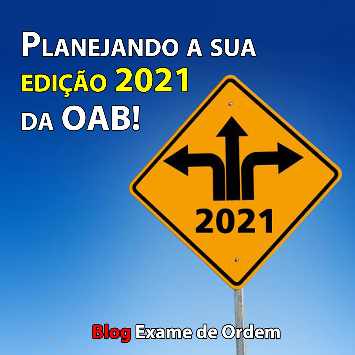 Planejando a sua edio 2021 da OAB!