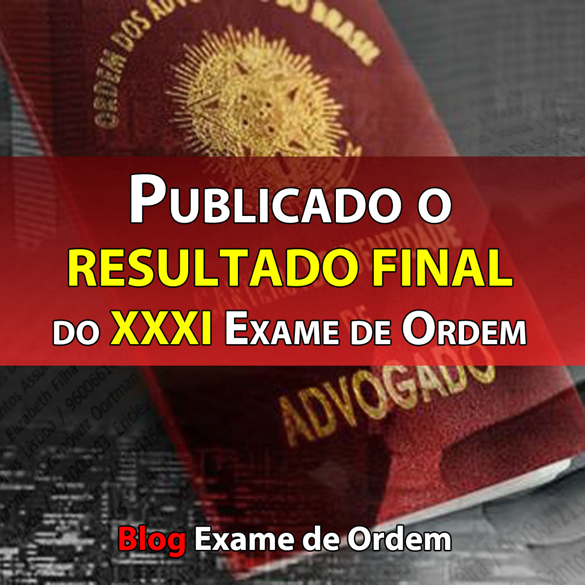 Publicado o resultado final do XXXI Exame de Ordem