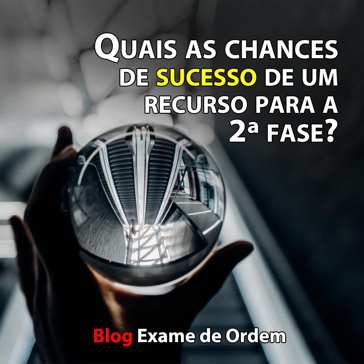 Quais as chances de sucesso de um recurso para a 2 fase?