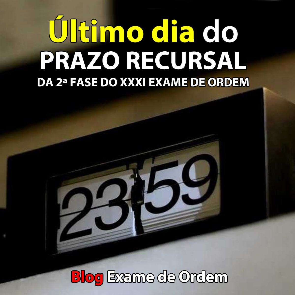 ltimo dia do prazo recursal da 2 fase do XXXI Exame de Ordem