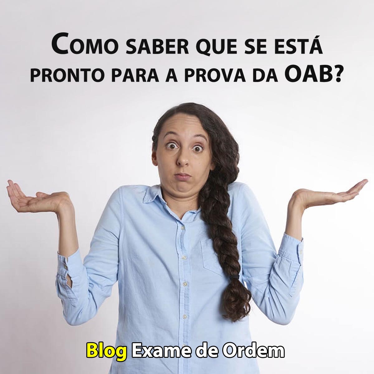 Como saber que se est pronto para a prova da OAB?